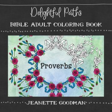 Delightful Paths Adult Bible Coloring Book – Proverbs