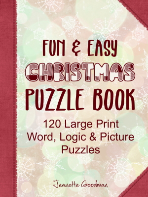 FUN & EASY Christmas Puzzle Book: 120 Large Print Word, Logic & Picture Puzzles